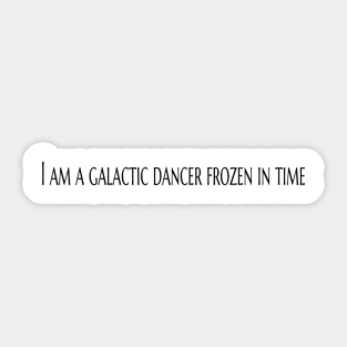 Galactic Dancer Sticker